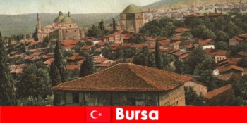 土耳其的文化遗产 奥斯曼帝国的首都布尔萨